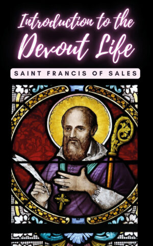 INTRODUCTION TO THE DEVOUT LIFE