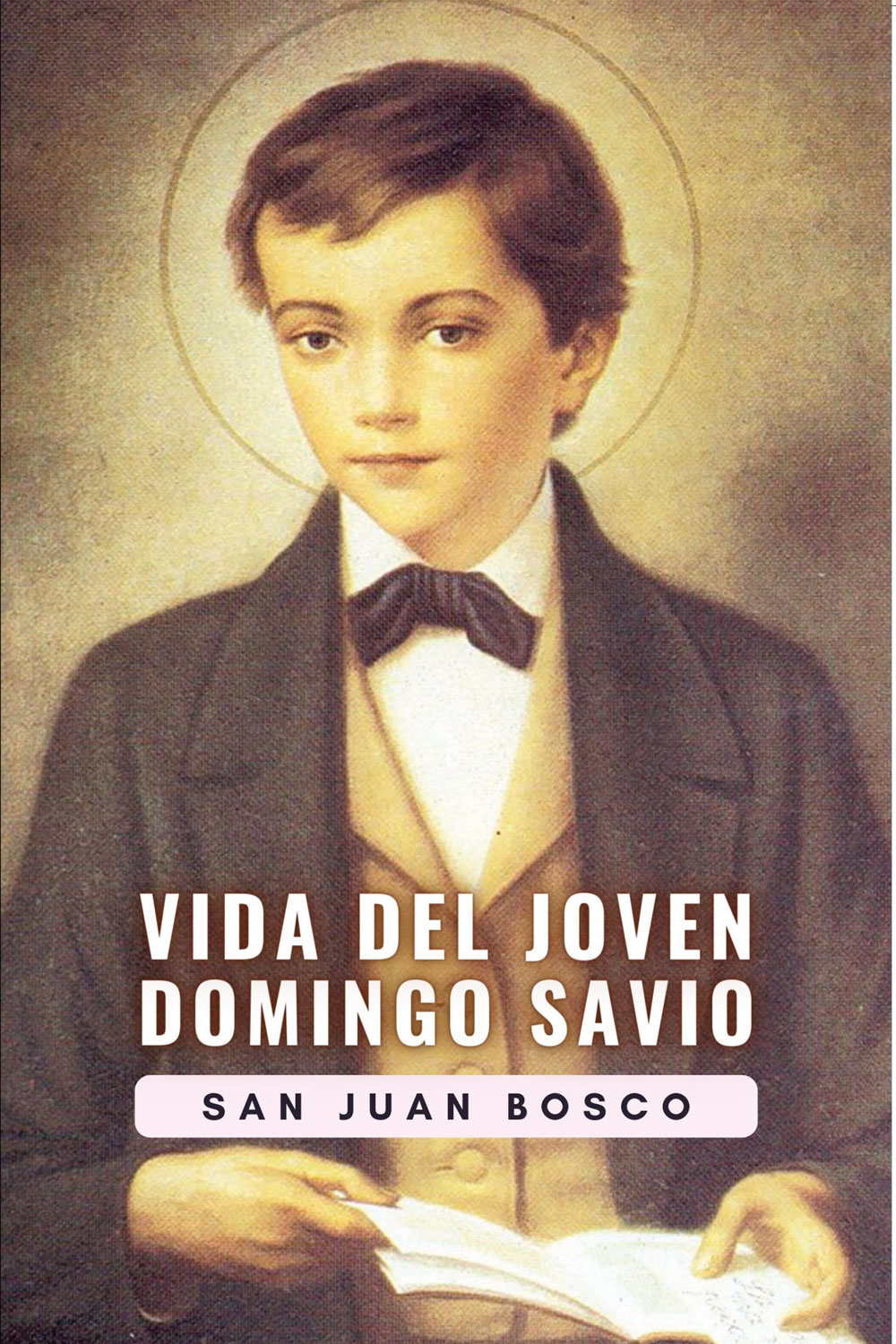 VIDA DEL JOVEN DOMINGO SAVIO