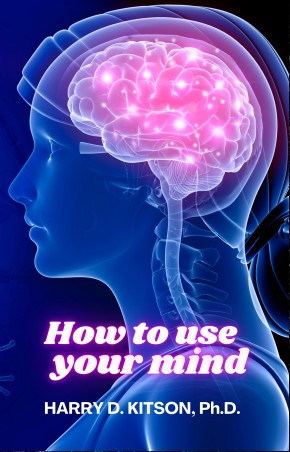 HOW TO USE YOUR MIND