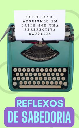 REFLEXOS DE SABEDORIA