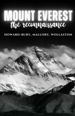 MOUNT EVEREST, THE RECONNAISSANCE