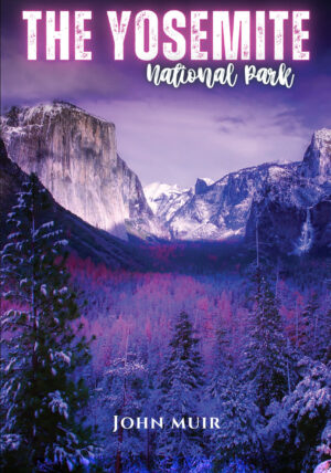 THE YOSEMITE NATIONAL PARK