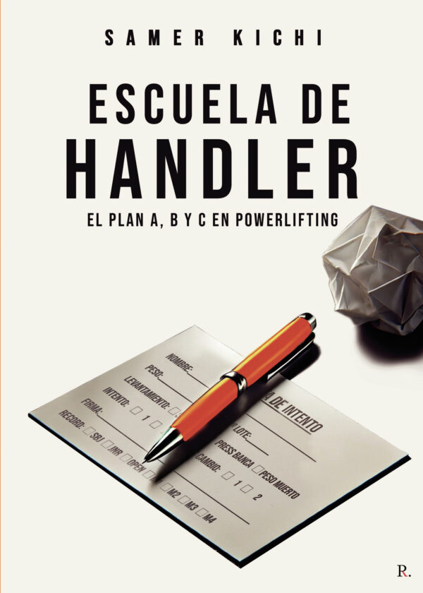 ESCUELA DE HANDLER. EL PLAN A, B Y C EN POWERLIFFING 9792553315304