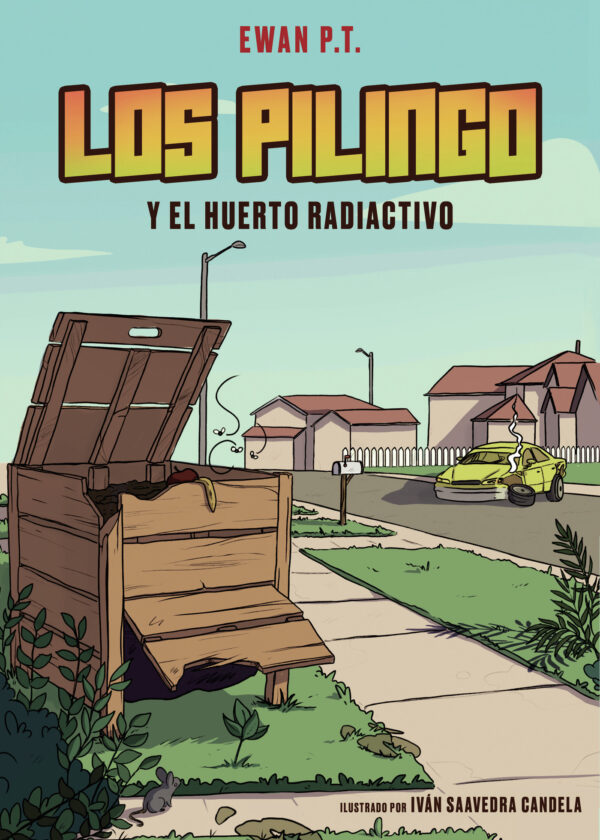 LOS PILINGO Y EL HUERTO RADIACTIVO 9794673805604