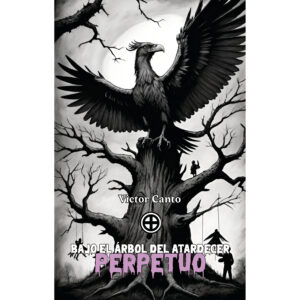 BAJO EL ÁRBOL DEL ATARDECER PERPETUO