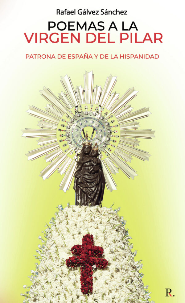 POEMAS A LA VIRGEN DEL PILAR 9798374399202
