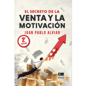 EL SECRETO DE LA VENTA Y LA MOTIVACIÓN
