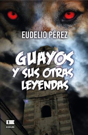 GUAYOS Y SUS OTRAS LEYENDAS