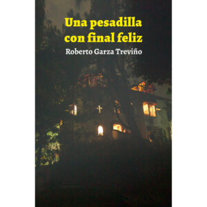 UNA PESADILLA CON FINAL FELIZ 9798848994926