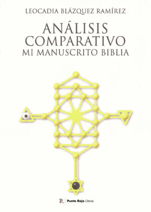 ANÁLISIS COMPARATIVO MI MANUSCRITO BIBLIA 9798850018092