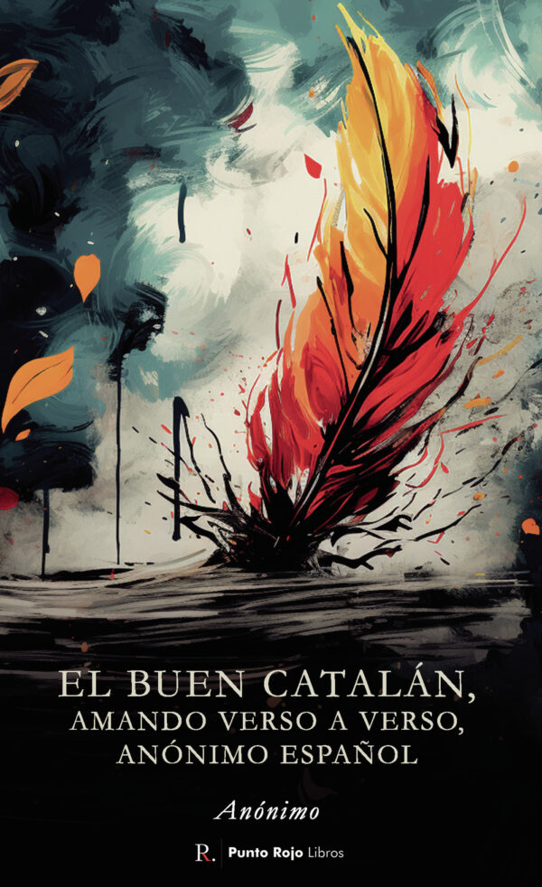 EL BUEN CATALÁN, AMANDO VERSO A VERSO, ANÓNIMO ESPAÑOL 9798850990459
