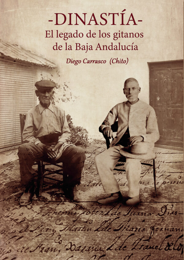 DINASTÍA. EL LEGADO DE LOS GITANOS DE LA BAJA ANDALUCÍA 9798865923107
