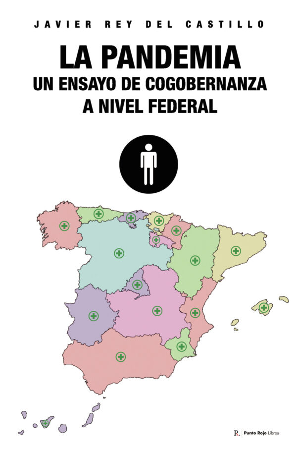LA PANDEMIA: UN ENSAYO DE COGOBERNANZA A NIVEL FEDERAL 9798877146594