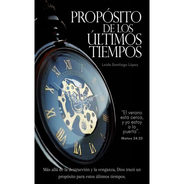 PROPÓSITO DE LOS ÚLTIMOS TIEMPOS 9798885258289