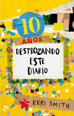 10 ANOS DESTROZANDO ESTE DIARIO 9786287596320