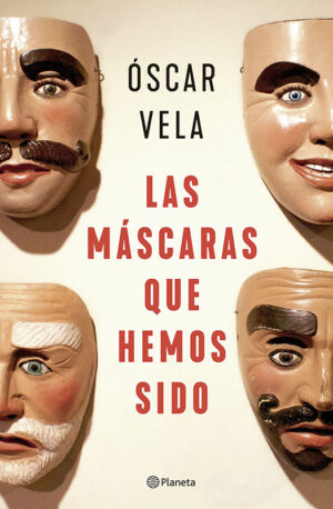 LAS MASCARAS QUE HEMOS SIDO 9786287568822