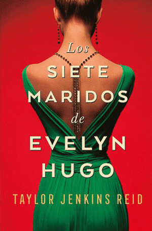LOS SIETE MARIDOS DE EVELYN HUGO - ED COLECCIONABLE 9786289680201