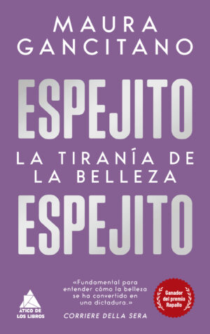 ESPEJITO ESPEJITO - LA TIRANIA DE LA BELLEZA 9788419703453