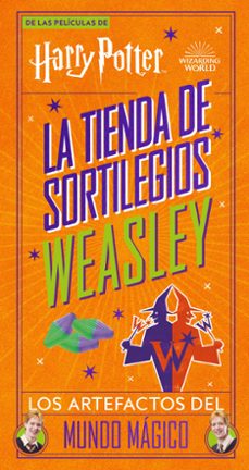 HARRY POTTER LA TIENDA DE SORTILEGOS WEASLEY 9788448040499