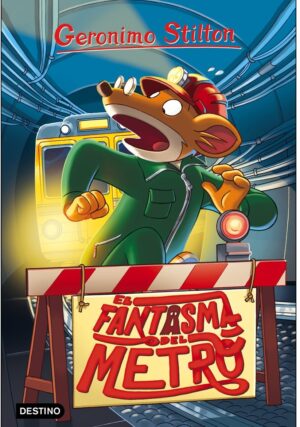 EL FANTASMA DEL METRO - GERONIMO STILTON 9789802717767