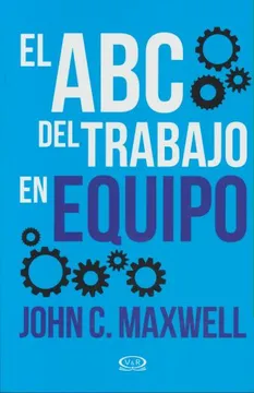 EL ABC DEL TRABAJO EN EQUIPO 9786078614653