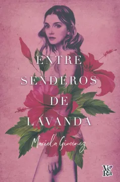 ENTRE SENDEROS DE LAVANDA 9786078614899