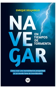 NAVEGAR EN TIEMPOS DE TORMENTAS 9786078712878