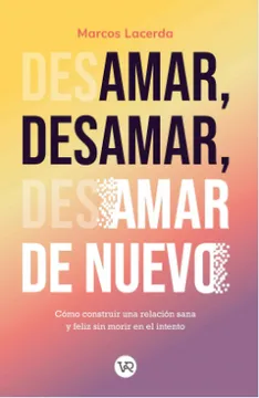 AMAR, DESAMAR, AMAR DE NUEVO 9786078828647
