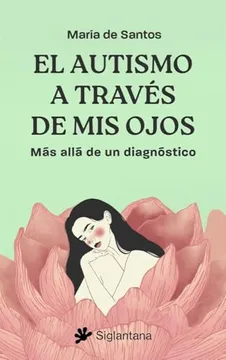 EL AUTISMO A TRAVES DE MIS OJOS 9788410179462