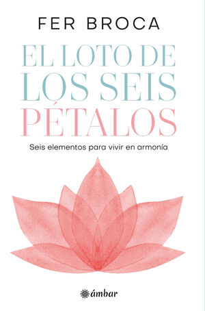 EL LOTO DE LOS SEIS PETALOS 9788412899818