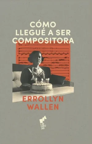 COMO LLEGUE A SER COMPOSITORA 9788419234445