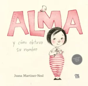 ALMA Y COMO OBTUVO SU NOMBRE 9789877476064