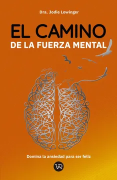 EL CAMINO DE LA FUERZA MENTAL 9789877478044