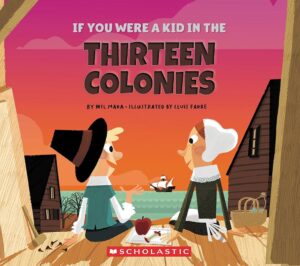 *PREVENTA* IF YOU WERE A KID IN THE THIRTEEN COLONIES