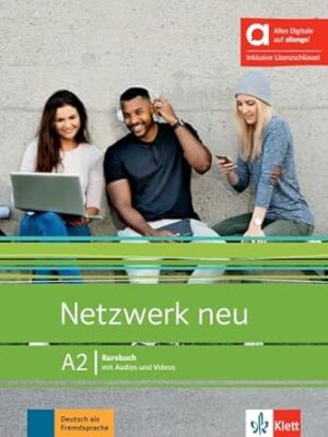 NETZWERK NEU A2 - KURSBUCH