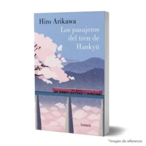 LOS PASAJEROS DEL TREN DE HANKYU 9786287658530