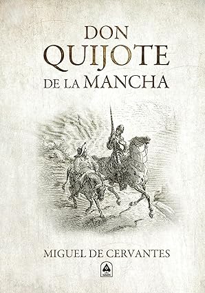 DON QUIJOTE DE LA MANCHA