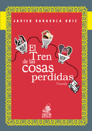 EL TREN DE LAS COSAS PERDIDAS 9789978162514