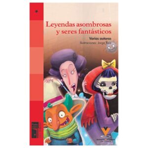 LEYENDAS ASOMBROSAS Y SERES FANTASTICOS 9789978485248