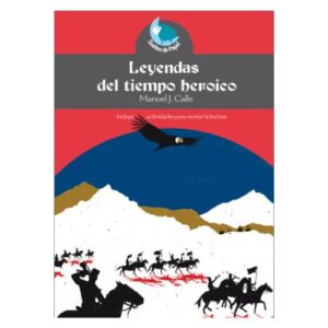 LEYENDAS DEL TIEMPO HEROICO 9789978485705