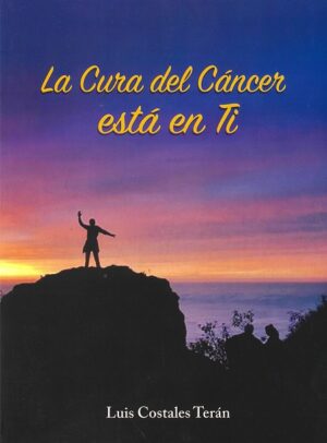 LA CURA DEL CANCER ESTA EN TI