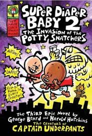 SUPER DIAPER BABY 2: THE INVASION OF THE POTTY SNATCHERS
