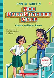 CLAUDIA AND MEAN JANINE (THE BABY-SITTERS CLUB #7)