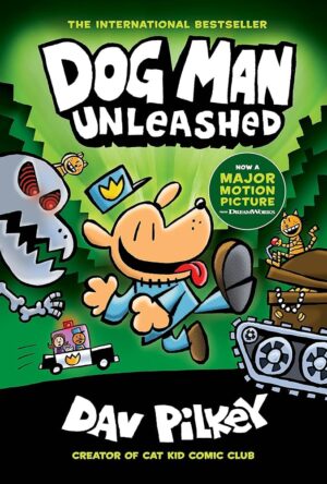 DOG MAN UNLEASHED: A GRAPHIC NOVEL (DOG MAN #2):