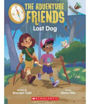 LOST DOG: AN ACORN BOOK (THE ADVENTURE FRIENDS #2)