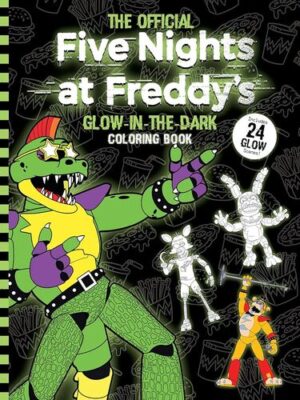 FIVE NIGHTS AT FREDDY'S GLOW IN THE DARK COLORING BOOK