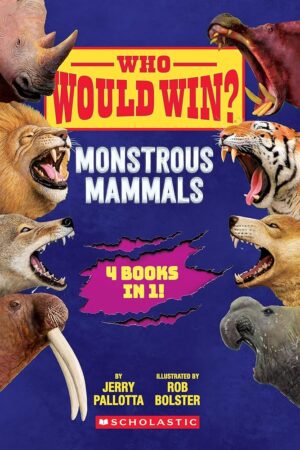 WHO WOULD WIN?: MONSTROUS MAMMALS