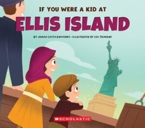 IF YOU WERE A KID AT ELLIS ISLAND