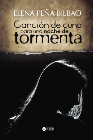 CANCIÓN DE CUNA PARA UNA NOCHE DE TORMENTA