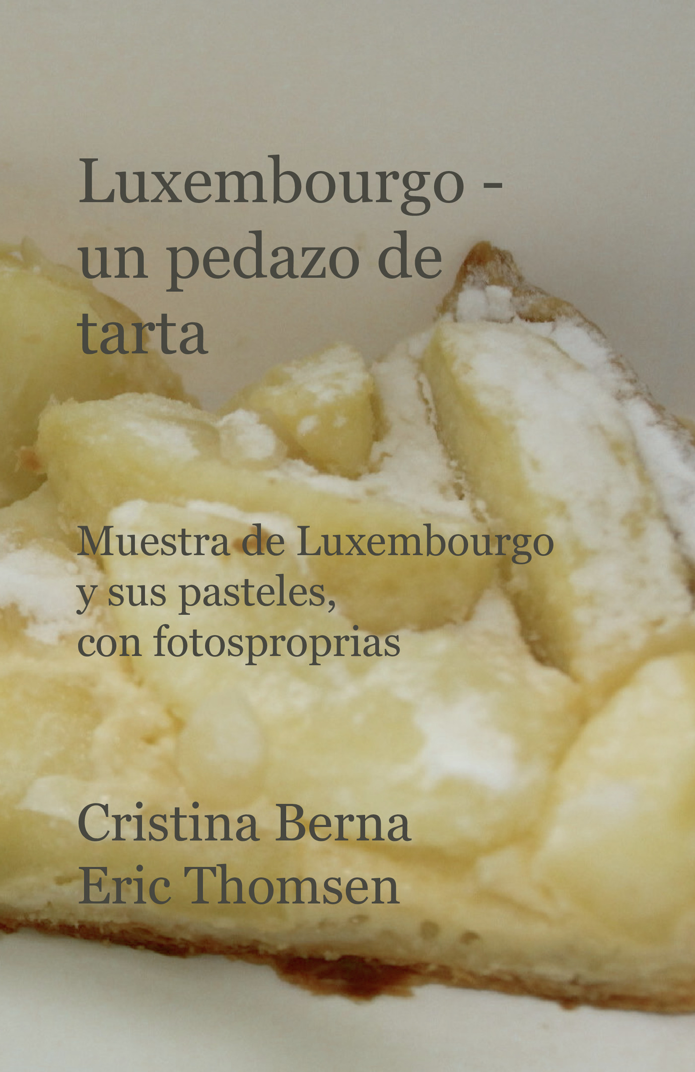 LUXEMBURGO - UN PEDAZO DE TARTA